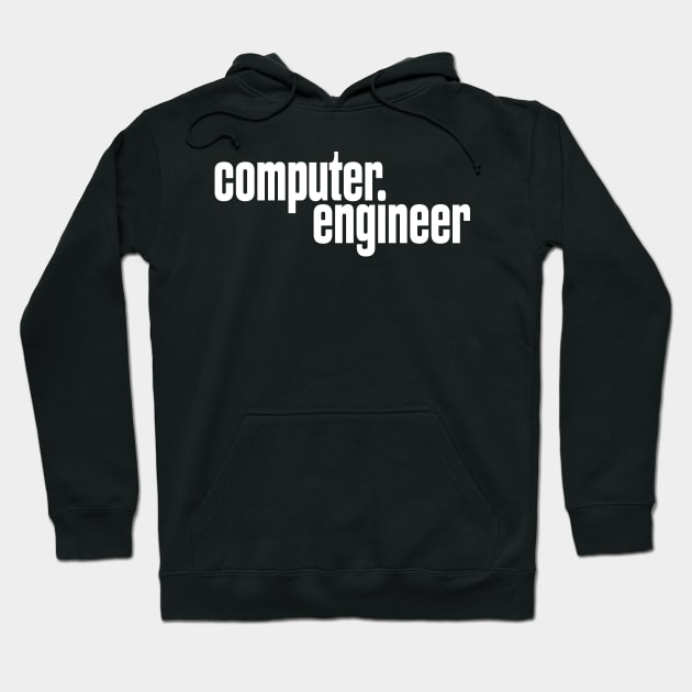 Computer Engineer Hoodie by ProjectX23